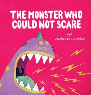 The Monster Who Could Not Scare by Alfonso Lourido