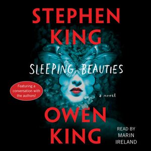 Sleeping Beauties by Stephen King, Owen King