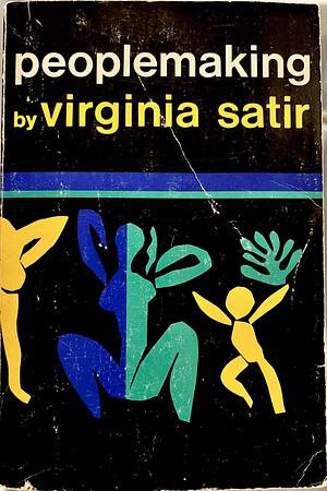 Peoplemaking by Virginia Satir