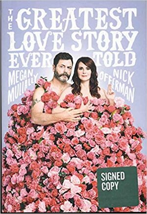 The Greatest Love Story Ever Told by Megan Mullally