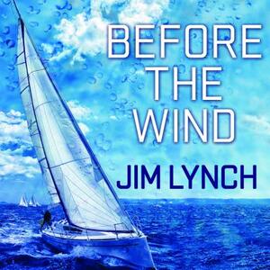 Before the Wind by Jim Lynch