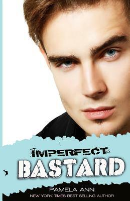 Imperfect Bastard by Pamela Ann