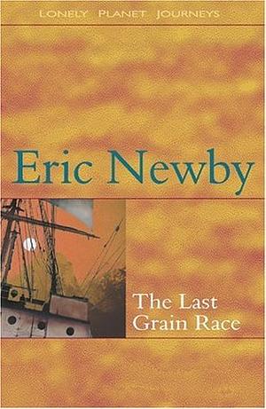 The Last Grain Race by Eric Newby