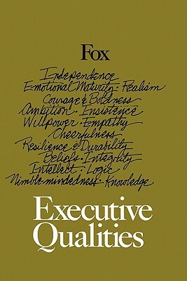 Executive Qualities by Joseph M. Fox