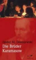 Die Brüder Karamasow by Fyodor Dostoevsky