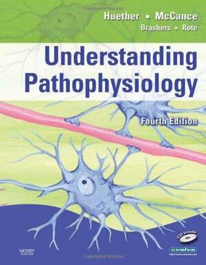 Understanding Pathophysiology  by Kathryn L. McCance, Sue E. Huether