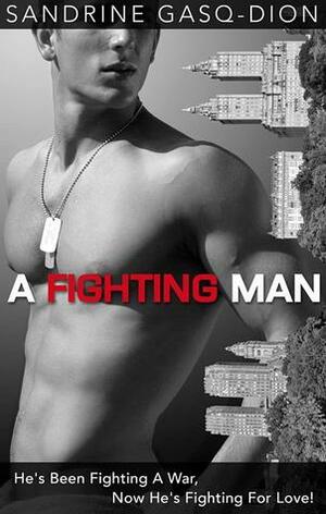 A Fighting Man by Sandrine Gasq-Dion