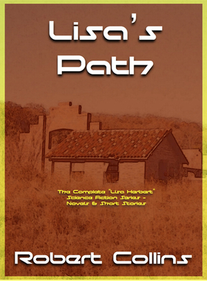 Lisa's Path by Robert L. Collins