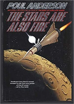 The Stars Are Also Fire by Poul Anderson