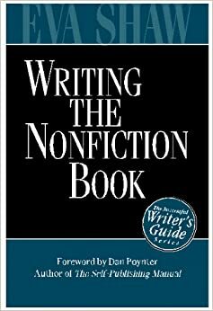 Writing The Nonfiction Book: A Successful Writer's Guide by Eva Shaw