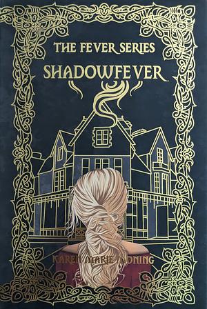 Shadowfever by Karen Marie Moning