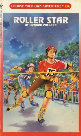 Roller Star (Choose Your Own Adventure, #136) by Edward Packard, Ron Wing