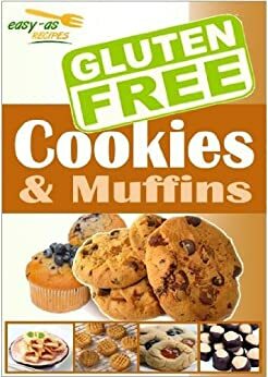 Easy-As Recipes: Gluten Free Cookies & Muffins Cookbook by Nicole Hayes