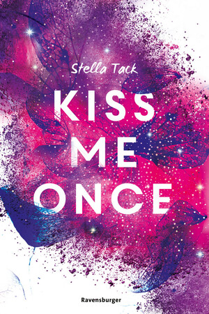 Kiss Me Once by Stella Tack