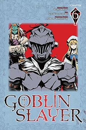 Goblin Slayer #6 by Kumo Kagyu