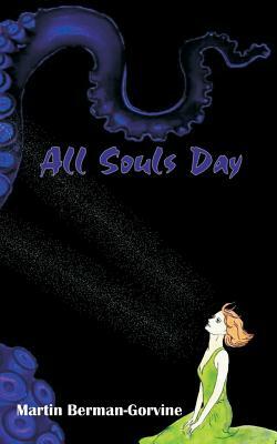All Souls Day by Martin Berman-Gorvine