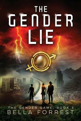 The Gender Game 3: The Gender Lie by Bella Forrest