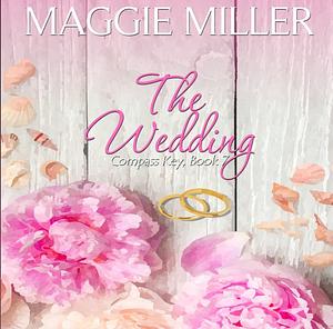 The Wedding by Maggie Miller