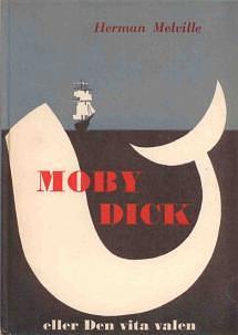 Moby Dick eller Den vita valen by Herman Melville