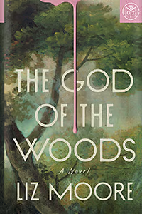 The God of the Woods by Liz Moore