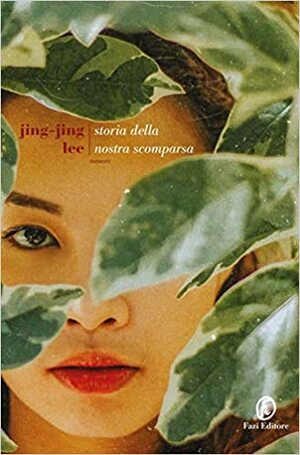 Storia della nostra scomparsa by Jing-Jing Lee