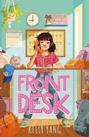 Front Desk: 1 by Kelly Yang, Kelly Yang