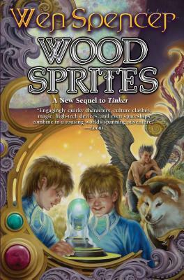 Wood Sprites, Volume 4 by Wen Spencer