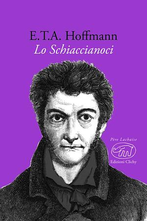 Lo schiaccianoci by E.T.A. Hoffmann