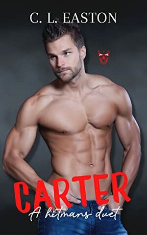 Carter: Enemies to Lovers by C.L. Easton