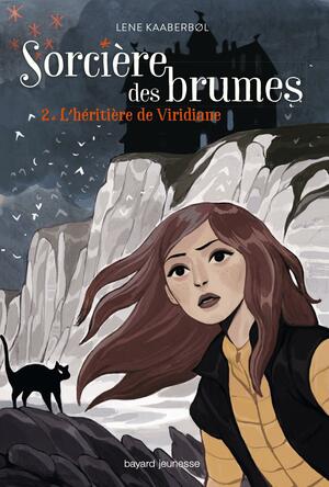 Sorcière des brumes, Tome 02: L'héritière de Viridiane by Lene Kaaberbøl