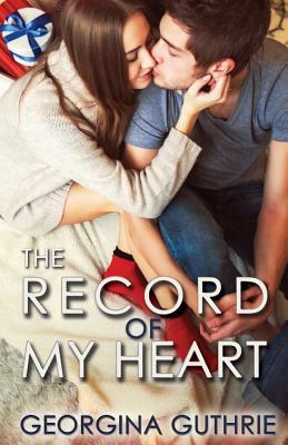 The Record of My Heart by Georgina Guthrie