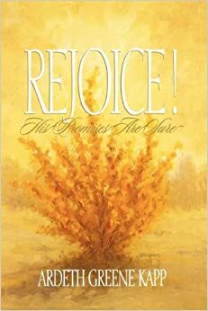 Rejoice! His Promises Are Sure by Ardeth Greene Kapp