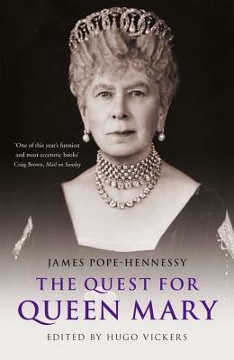 The Quest for Queen Mary by Hugo Vickers