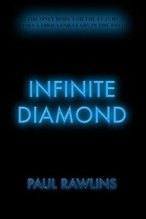 Infinite Diamond by Paul Rawlins
