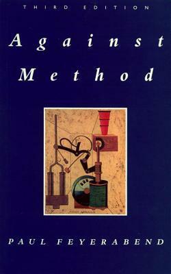 Against Method by Paul Karl Feyerabend