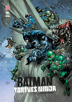 Batman & Les tortues ninja 02 : Venin sur l'Hudson by James Tynion IV