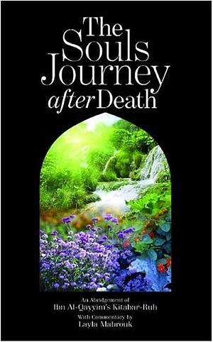 The Soul's Journey After Death by ابن قيم الجوزية, ابن قيم الجوزية