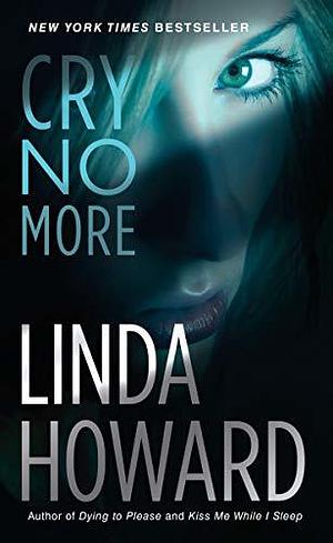 Cry No More by Linda Howard