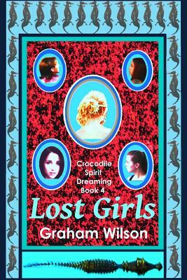 Lost Girls by Graham Wilson