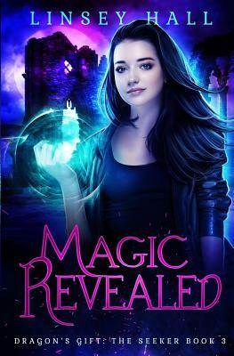 Magic Revealed by Linsey Hall
