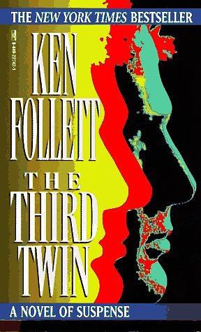 Third Twin: A Novel of Suspense by Ken Follett