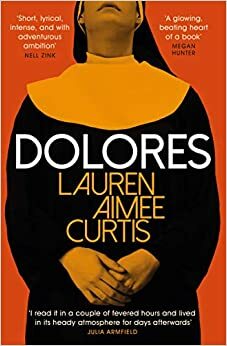 Dolores by Lauren Aimee Curtis