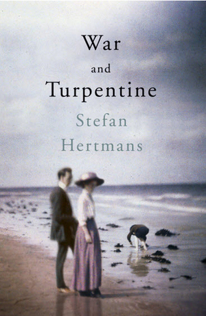 War and Turpentine by David McKay, Stefan Hertmans