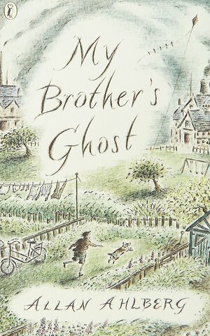 My Brother's Ghost by Allan Ahlberg