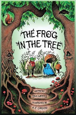 The Frog In The Tree by Paul Waters