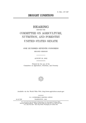Drought conditions by Committee on Agriculture Nutr (senate), United States Senate, United States Congress