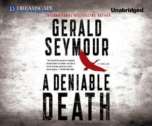 A Deniable Death by Gerald Seymour