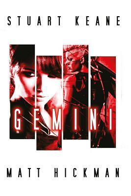 Gemini: A Psychological Horror by Stuart Keane, Matthew Hickman