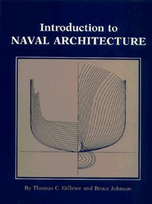 Introduction to Naval Architecture by Thomas C. Gillmer, Bruce Johnson