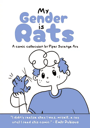My Gender is Rats by Piper Strange